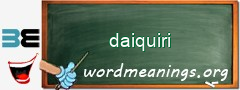 WordMeaning blackboard for daiquiri